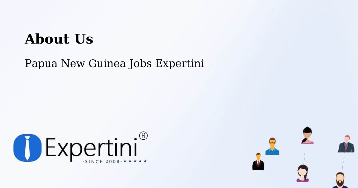 About Expertini Recruitment Platform  – Kokoda - Kokoda, Papua New Guinea Jobs Expertini