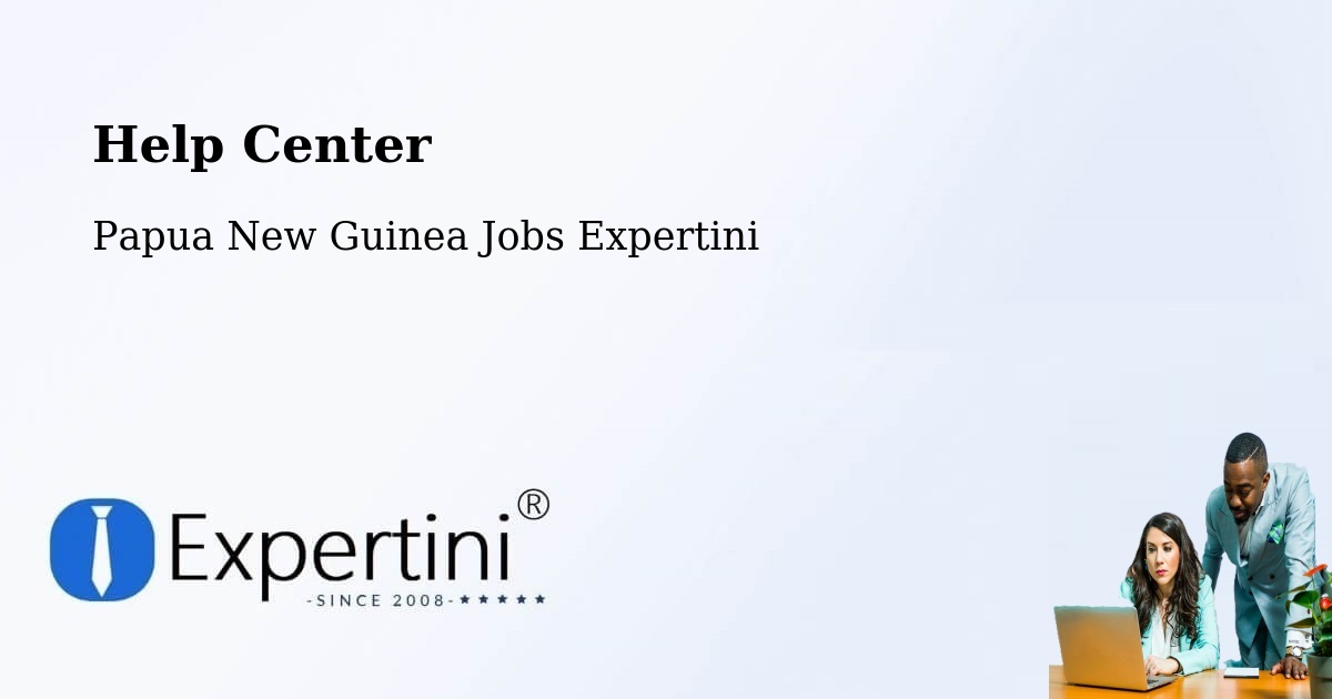Help Center – Kokoda - Papua New Guinea Jobs Expertini