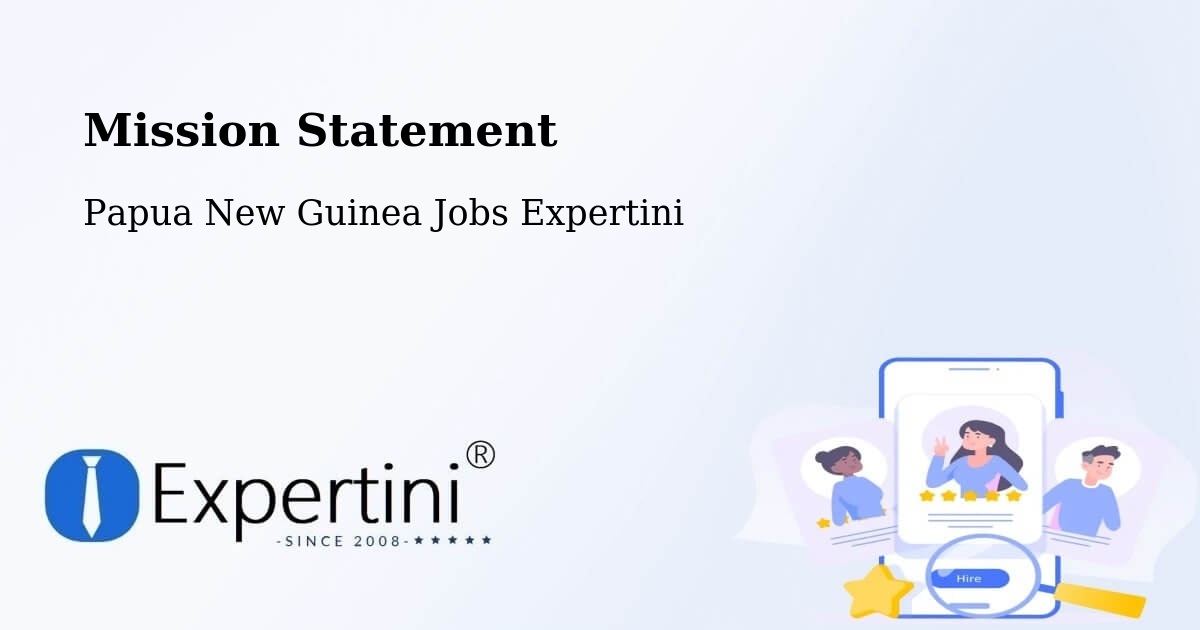 Corporate Mission – Kokoda - Papua New Guinea Jobs Expertini