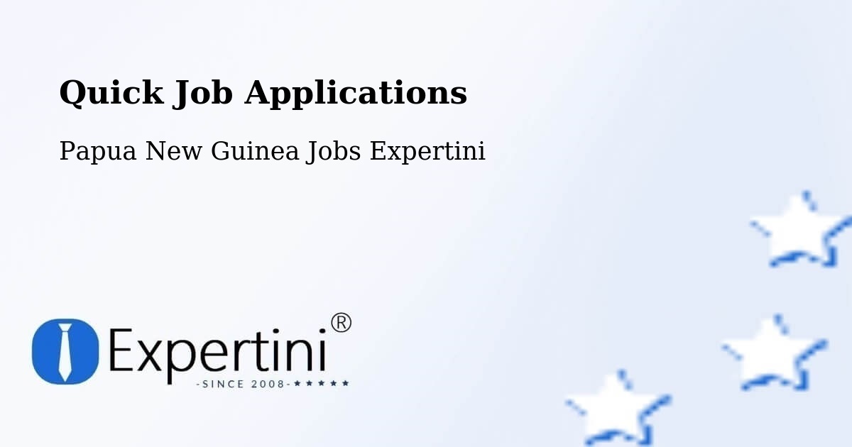 Quick Apply Feature – Kokoda - Papua New Guinea Jobs Expertini