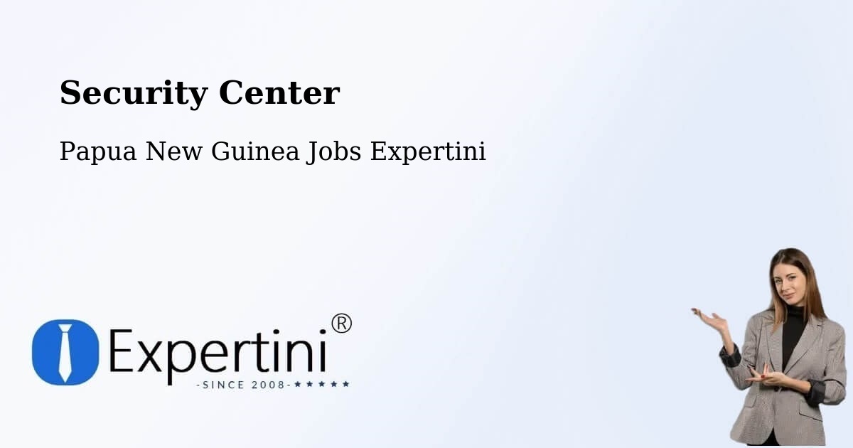 Security & Compliance – Kokoda - Papua New Guinea Jobs Expertini